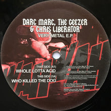 Load image into Gallery viewer, Darc Marc, The Geezer* & Chris Liberator : Very Metal E.P. (12", EP)