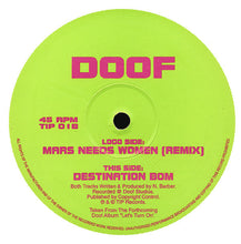 Load image into Gallery viewer, Doof : Mars Needs Women (Remix) / Destination Bom (12")
