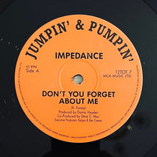Load image into Gallery viewer, Impedance : Don't You Forget About Me (12")