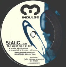 Load image into Gallery viewer, Static (2) : The Right Side Of Life (12")