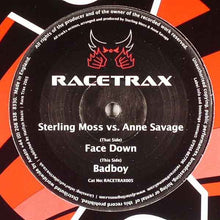 Load image into Gallery viewer, Sterling Moss vs. Anne Savage : Face Down / Badboy (12")