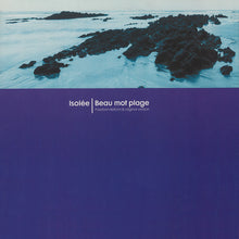 Load image into Gallery viewer, Isolée : Beau Mot Plage (12")