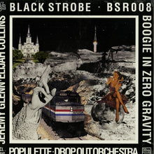 Load image into Gallery viewer, Black Strobe : Boogie In Zero Gravity (12")