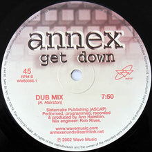 Load image into Gallery viewer, Annex : Get Down (12")