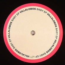 Load image into Gallery viewer, Villalobos* : Baby EP (12", EP)