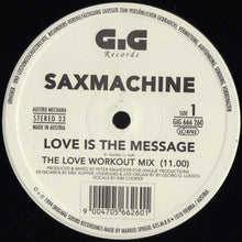 Load image into Gallery viewer, Saxmachine : Love Is The Message (12")
