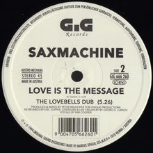 Load image into Gallery viewer, Saxmachine : Love Is The Message (12")