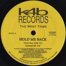 Load image into Gallery viewer, The West Tribe : Hold Me Back (12")