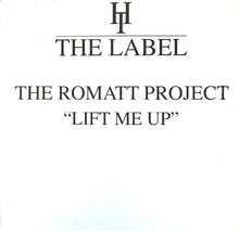 Load image into Gallery viewer, Romatt : Lift Me Up (12")