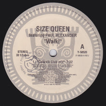 Load image into Gallery viewer, Size Queen Featuring Paul Alexander : Walk! (12")