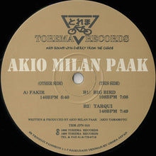 Load image into Gallery viewer, Akio Milan Paak : Fakir / Big Bird (12", EP)