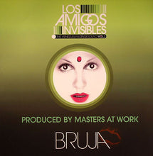 Load image into Gallery viewer, Los Amigos Invisibles : Bruja (12")