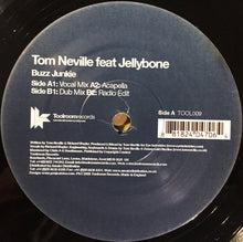 Load image into Gallery viewer, Tom Neville Feat Jellybone : Buzz Junkie (12")