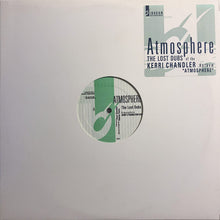 Load image into Gallery viewer, Kerri Chandler : Atmosphere (The Lost Dubs) (12")