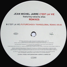 Load image into Gallery viewer, Jean-Michel Jarre Featuring Natacha Atlas : C'est La Vie (Remixes) (12", Single)