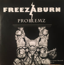 Load image into Gallery viewer, Freezaburn : Problemz/Get It (7")