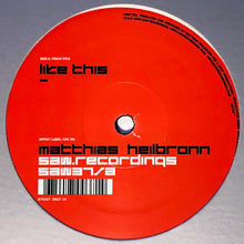 Load image into Gallery viewer, Matthias Heilbronn : Like This (12")