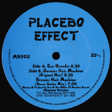 Load image into Gallery viewer, Placebo Effect (2) : Eco-Breeder / Bernies Hair Machine (12")