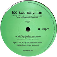 Load image into Gallery viewer, LCD Soundsystem : Yr City's A Sucker (12", Single)