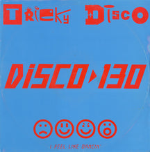 Load image into Gallery viewer, Tricky Disco : Disco 130 (I Feel Like Dancin') (12")