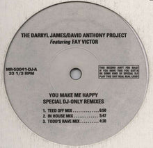 Load image into Gallery viewer, The Darryl James/David Anthony Project* Featuring Fay Victor : You Make Me Happy (Special DJ-Only Remixes) (12", Promo)
