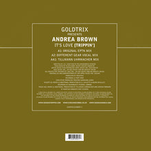 Load image into Gallery viewer, Goldtrix Presents Andrea Brown : It's Love (Trippin') (Original / Different Gear / Tillmann Uhrmacher Mixes) (12", Single)
