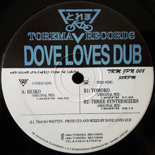 Load image into Gallery viewer, Dove Loves Dub : Reiko, Tomoko (12")