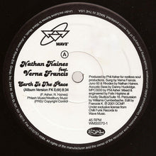 Load image into Gallery viewer, Nathan Haines Featuring Verna Francis : Earth Is The Place (12")