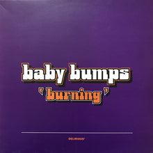 Load image into Gallery viewer, Baby Bumps : Burning (12")