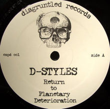 Load image into Gallery viewer, D-Styles : Return To Planetary Deterioration / Clifford's Mustache (12", RP)