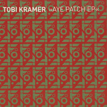 Load image into Gallery viewer, Tobi Kramer : Aye Patch EP (12", EP)