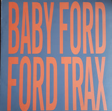 Load image into Gallery viewer, Baby Ford : Ford Trax (LP, Album)