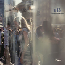 Load image into Gallery viewer, o13 : Time Wave Zero (LP)