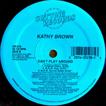 Load image into Gallery viewer, Kathy Brown : Can't Play Around (12")