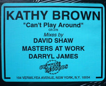Load image into Gallery viewer, Kathy Brown : Can't Play Around (12")