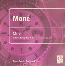 Load image into Gallery viewer, Moné : Movin' (Heller & Farley / Jazz-N-Groove Mixes) (12", Rec)