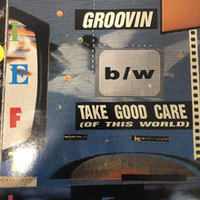 Load image into Gallery viewer, Fidelfatti* feat. Shirley : Groovin / Take Good Care (Of This World) (12")