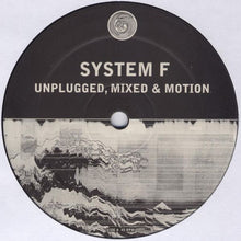 Load image into Gallery viewer, System F : Unplugged, Mixed & Motion (12")
