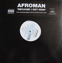 Load image into Gallery viewer, Afroman : Because I Got High (12")