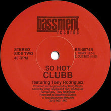 Load image into Gallery viewer, Clubb : So Hot (12")