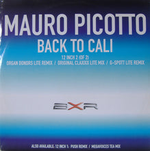Load image into Gallery viewer, Mauro Picotto : Back To Cali (2 Of 2) (12")