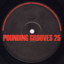 Load image into Gallery viewer, Pounding Grooves : Pounding Grooves 25 (10" + 7")
