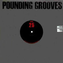 Load image into Gallery viewer, Pounding Grooves : Pounding Grooves 25 (10" + 7")