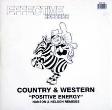Load image into Gallery viewer, Country & Western : Positive Energy (Hanson & Nelson Remixes) (12")