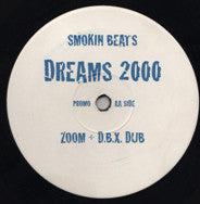 Load image into Gallery viewer, Smokin Beats : Dreams 2000 (Zoom & D.B.X. Remixes) (12", Promo)