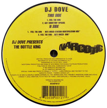 Load image into Gallery viewer, DJ Dove Presents The Bottle King : Feel The Sun / Got Somethin' Special (12")
