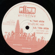 Load image into Gallery viewer, Whooptown : Tandyman (12")