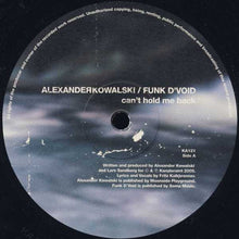 Load image into Gallery viewer, Alexander Kowalski : Can't Hold Me Back (12")