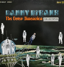 Load image into Gallery viewer, Danny Breaks : The Outer Dimension (12", EP)