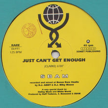 Load image into Gallery viewer, SBAM* : Just Can't Get Enough (12")